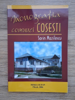 Sorin Mazilescu - Monografia comunei Cosesti