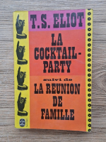T. S. Eliot - La cocktail party