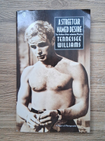 Anticariat: Tennessee Williams - A streetcar named Desire