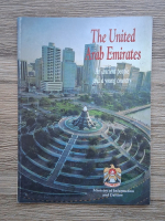 The United Arab Emirates. An ancient people and a young country