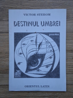 Victor Sterom - Destinul umbrei