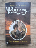 Winston Graham - Poldark, volumul 9. The Miller's dance