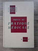 A. Molinier, C. Pedoya - Precis de pratique medicale