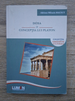 Adriana Mihaela Macsut - Doxa in conceptia lui Platon
