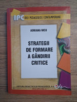 Adriana Nicu - Strategii de formare a gandirii critice