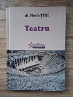 Al. Florin Tene - Teatru