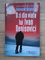 Alexandr Soljenitin - O zi din viata lui Ivan Denisovici