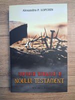 Alexandru P. Lopuhin - Istoria biblica a Noului Testament (volumul 2)