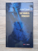 Aurel Sasu - Memoria visului