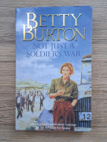 Betty Burton - Not just a soldier's war