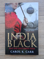 Carol K. Carr  - India Black and the gentleman thief