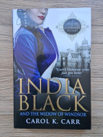Carol K. Carr - India Black and the widow of windsor