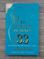 Catalina Aciobanitei - Tu te iubesti pe tine? 33 de povesti despre drumul catre iubirea de sine scrise de femei autentice