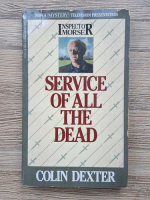 Colin Dexter - Service of all the dead