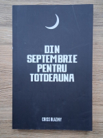 Criss Blaziny - Din septembrie pentru totdeauna