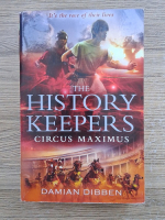 Damian Dibben - The history keepers. Circus Maximus