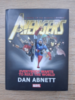 Dan Abnett - The avengers. Everybody wants to rule the world
