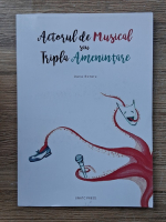 Dana Rotaru - Actorul de musical sau tripla amenintare