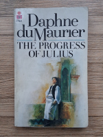 Daphne du Maurier - The progress of Julius