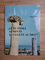 Draga Iorga - O, tu inima si minte si cugete al meu 