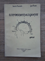 Dumitru Constantin - Electroencefalografie. Ghid