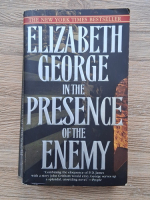 Elisabeth George - In the presence of the enemy