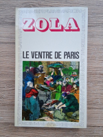 Emile Zola - Le ventre de Paris