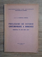 Eufrosina Popescu - Prelegeri de istorie contemporana a Romaniei. Romania in anii 1946-1947