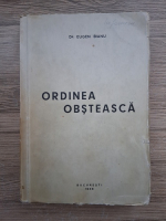 Eugen Bianu - Ordinea obsteasca. Indreptar profesional in stiinta politieneasca