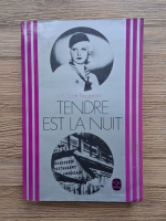 Anticariat: F. Scott Fitzgerald - Tendre est la nuit