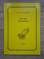 Ghelasie Gheorghe - Pe urme antropologice