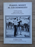 Harry S. Dent - Planul maret al lui Dumnezeu. O privire generala asupra intregii Biblii insotita de prezentari grafice