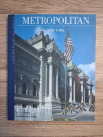 Anticariat: I Grandi museum del mondo. Metropolitan. New York