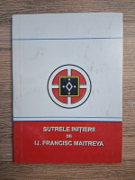 IJ Francisc Maitreya - Sutrele initierii (anul 5)