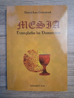 Ioan Cristodoxul - Mesia. Evanghelia lui Dumnezeu