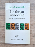 Jules Supervielle - Le forcat innocent