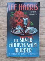 Lee Harris - The silver anniversary murder