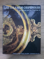 Les grands orfevres de Louis XIII a Charles X (album)
