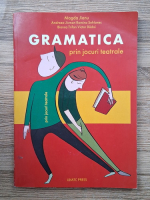 Magda Jianu - Gramatica prin jocuri teatrale