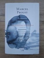 Marcel Proust - In cautarea timpului pierdut, volumul 3. Partea dinspre Guermantes