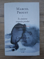 Marcel Proust - In cautarea timpului pierdut, volumul 4. Sodoma si Gomora