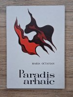 Maria Octavian - Paradis arhaic