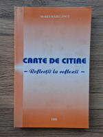 Marin Radulescu - Carte de citire. Reflectii la reflexii