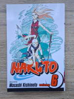 Masashi Kishimoto - Naruto (volumul 6)
