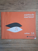 Methode martenot. Cahier 1A (partituri)