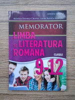 Mihaela Daniela Cirstea - Memorator. Limba si literatura romana, clasele IX-XII
