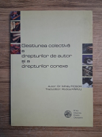 Mihaly Ficsor - Gestiunea colectiva a drepturilor de autor si a drepturilor conexe