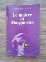 Mikail Boulgakov - Le maitre et Marguerite 