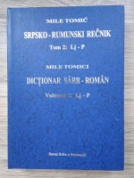 Mile Tomici - Dictionar sarb-roman, volumul 2. Lj-P