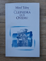 Mirel Talos - Clepsidra lui Ovidiu